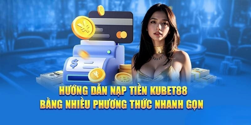 Dùng I-Banking để nạp tiền Kubet88 siêu nhanh